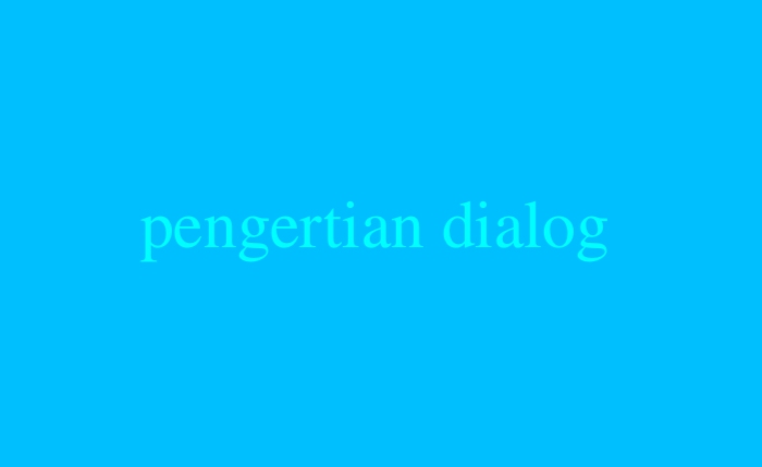 Pengertian Dialog