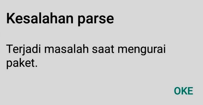 6 Cara Mengatasi Terjadi Masalah Saat Mengurai Paket di Android