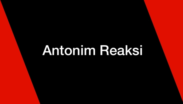 Antonim Reaksi dalam Bahasa Indonesia serta Penjelasannya