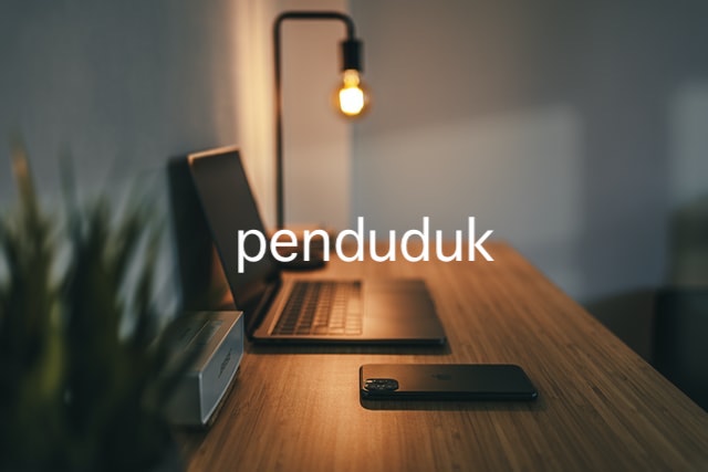 Antonim Penduduk dalam Bahasa Indonesia