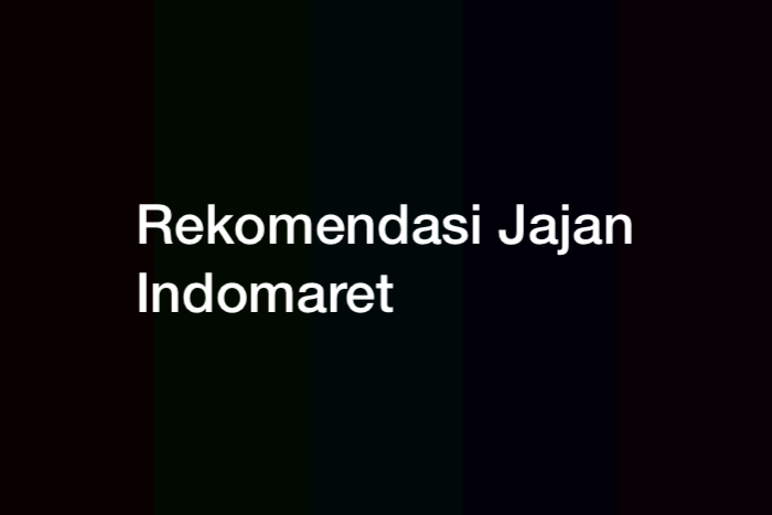55 Jajan Indomaret yang Enak dan Wajib Dicoba