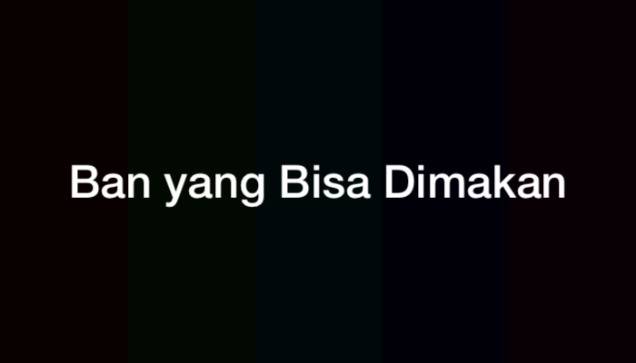 Ban Apa yang Bisa Dimakan (Jawaban Tebakan)