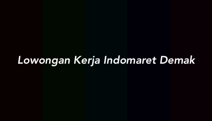 Lowongan Kerja Indomaret Demak