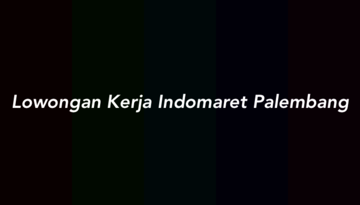 Lowongan Kerja Indomaret Palembang Store Crew Terbaru