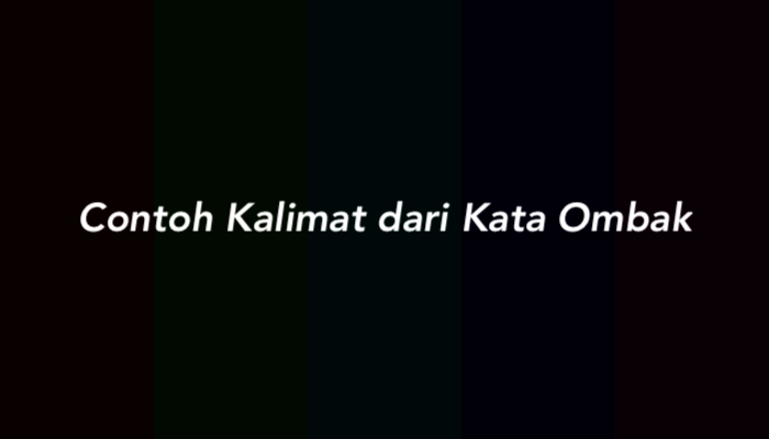 42 Contoh Kalimat dari Kata Ombak secara Lengkap