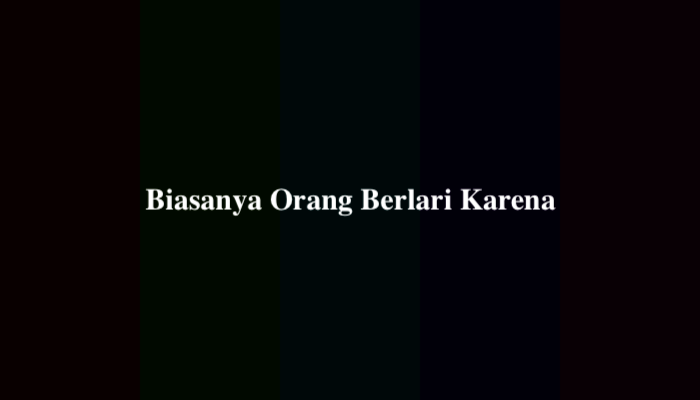 Biasanya Orang Berlari Karena? Jawaban 6 Huruf