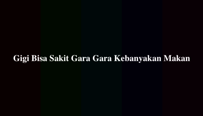 Gigi Bisa Sakit Gara Gara Kebanyakan Makan? Jawaban TTS Lontong