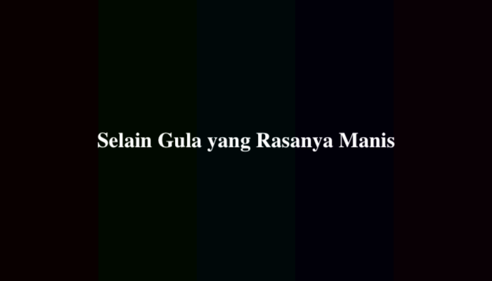 Selain Gula yang Rasanya Manis (Jawaban TTS Jokes)