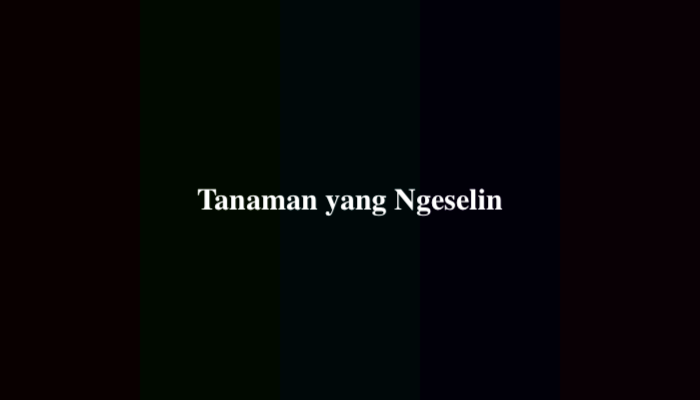 Tanaman yang Ngeselin 10 Huruf? Ternyata Ini Jawabannya
