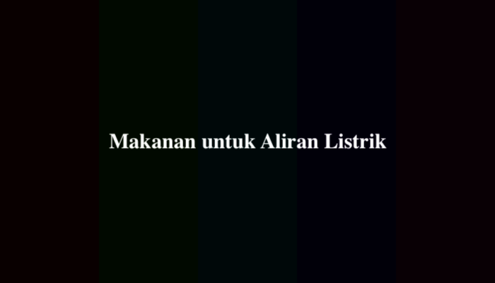 Makanan untuk Aliran Listrik Jokes, Ternyata Ini Jawabannya