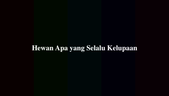 Hewan Apa yang Selalu Kelupaan? Ternyata Ini Jawabannya