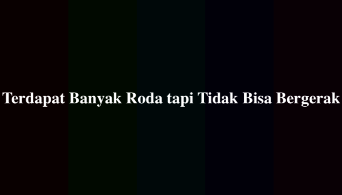 Terdapat Banyak Roda tapi Tidak Bisa Bergerak 12 Huruf, Simak Jawabannya