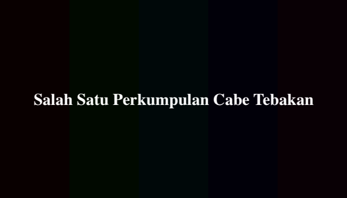 Salah Satu Perkumpulan Cabe Tebakan, Simak Jawabannya