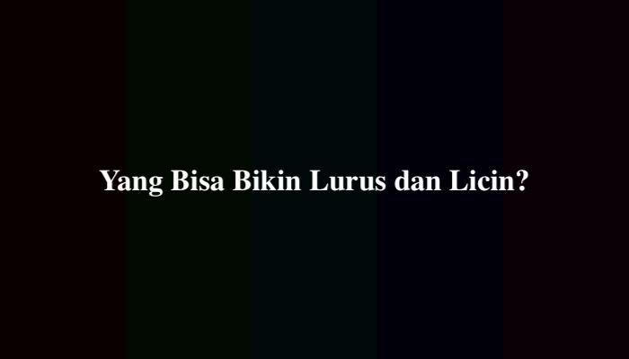 Yang Bisa Bikin Lurus dan Licin 9 Huruf TTS, Simak Jawabannya