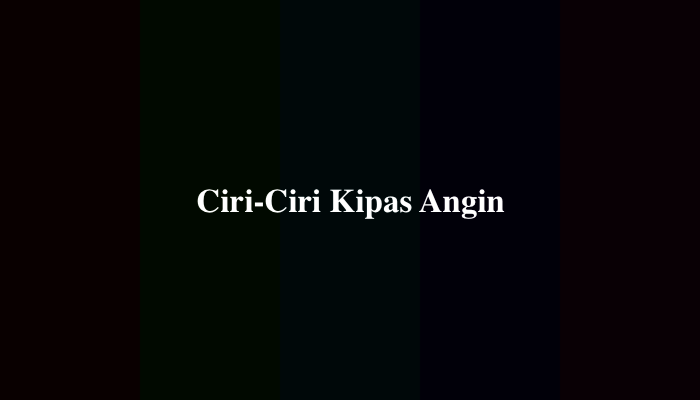 Ciri-Ciri Kipas Angin, Bentuk, Bahan Pembuatan, dan Kegunaannya