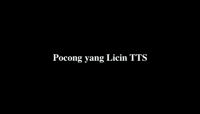 Pocong yang Licin TTS, Ini Jawaban yang Benar
