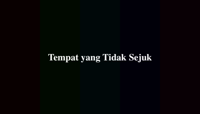 Tempat yang Tidak Sejuk TTS, Berikut Jawabannya
