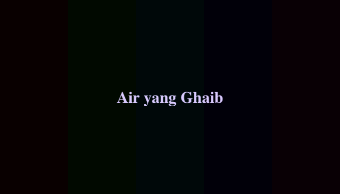 Air yang Ghaib Teka-Teki, Berikut Jawabannya