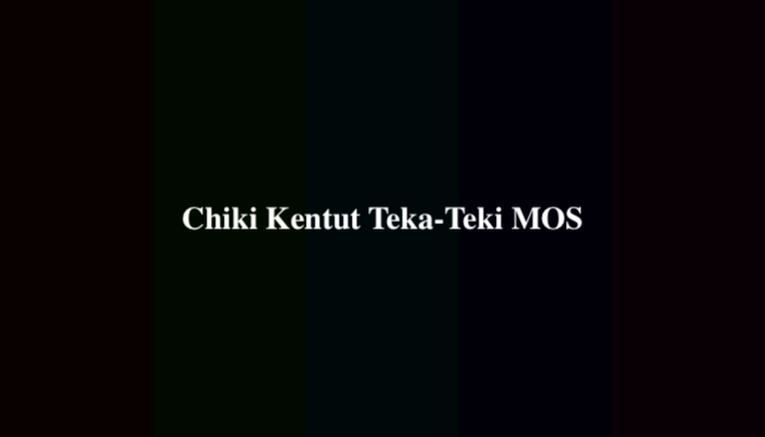 Chiki Kentut Teka-Teki MOS / MPLS, Simak Jawabannya