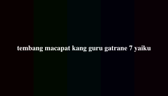 Tembang Macapat Kang Guru Gatrane 7 Yaiku? Berikut Jawabannya