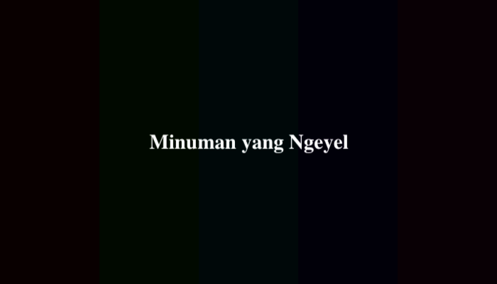 Minuman yang Ngeyel, Berikut Jawabannya