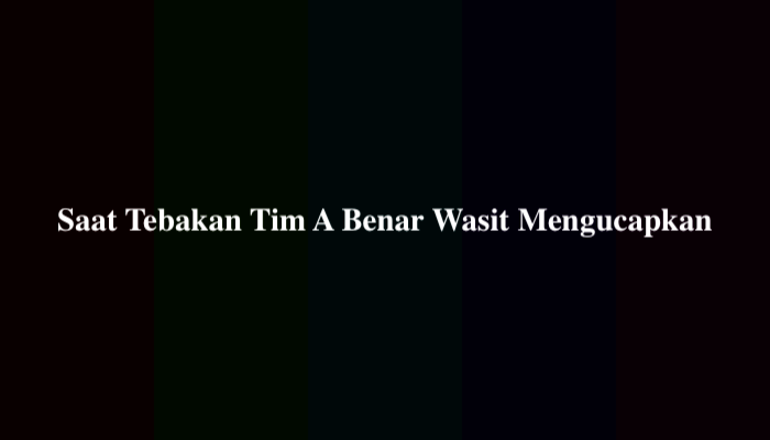 Saat Tebakan Tim A Benar Wasit Mengucapkan? Berikut Jawabannya