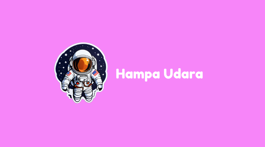 Hampa Udara TTS 5 Huruf, Simak Jawabannya