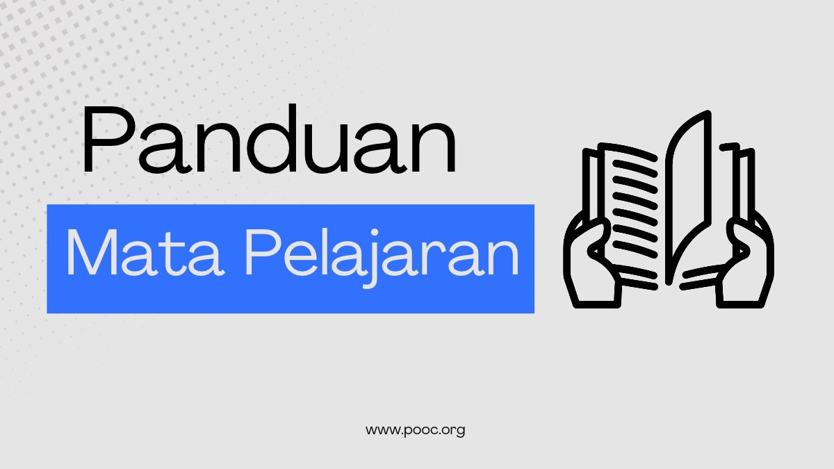 Bagian yang Tidak Ditemukan dengan Rinci pada Panduan Mata Pelajaran Adalah